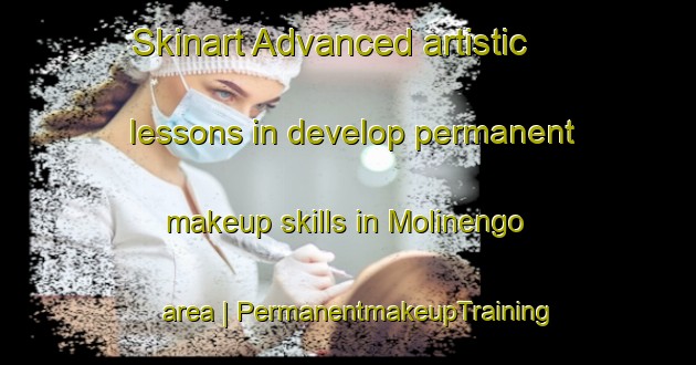 Skinart Advanced artistic lessons in develop permanent makeup skills in Molinengo area | PermanentmakeupTraining | PermanentmakeupClasses | SkinartTraining-Italy